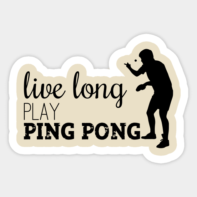 Live long Play Ping Pong Sticker by nektarinchen